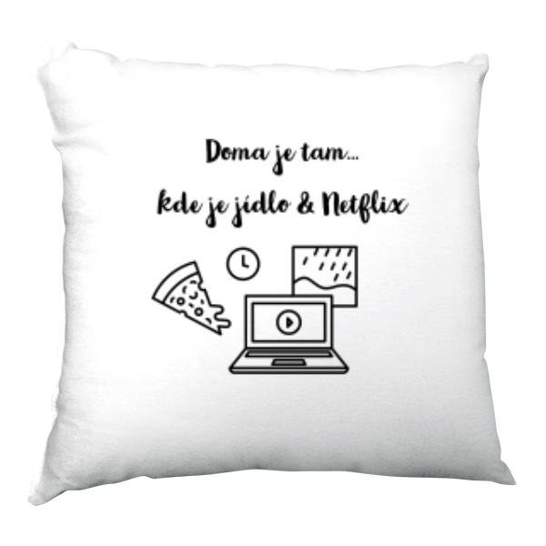 Doma je tam...kde je jídlo a Netflix polštářek